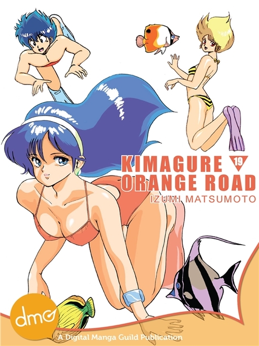 Title details for Kimagure Orange Road, Volume 19 by Izumi Matsumoto - Available